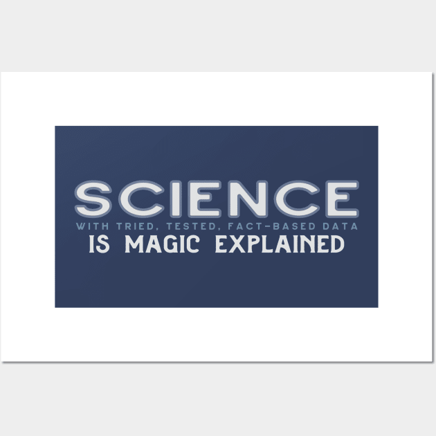 SCIENCE Is Magic Explained in blue gray Wall Art by Jitterfly